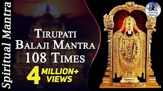 Tirupati Balaji Mantra  108 Times  Very Powerful Mantra  Full Songs [upl. by Armalla271]