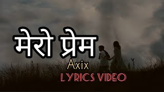 MeroPremAxixLyricsVideo Yangji waiba official [upl. by Acihsay]