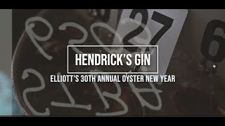 Hendricks Gin Presents  Elliott Oyster Houses 30th Annual Oyster New Year [upl. by Constantin]