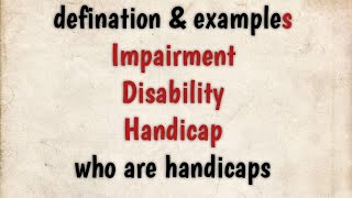 what is Impairment Disability ampHandicap and difference between them👩‍🦼who are handicaps physio [upl. by Dnomayd]