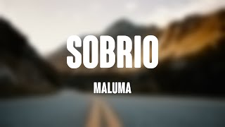 Sobrio  Maluma Lyrics Video [upl. by Purdy969]