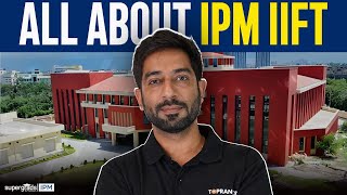 All About IPM IIFT  Age Criteria Admission Process amp Eligibility Criteria  SuperGrads IPM [upl. by Barnet]