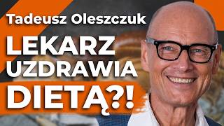 ZAPOBIEGAJ nim będzie za późno 75 CHORÓB bierze się z niewłaściwej DIETY – dr Tadeusz Oleszczuk [upl. by Uhile304]