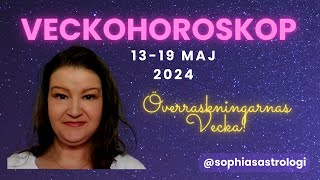 Sophias Astrologi ⭐VECKOHOROSKOP 1319 MAJ 2024⭐DEN MEST KANSKE OVÄNTAT TURSAMMA DAGEN❤️❤️❤️ ️ [upl. by Genisia]