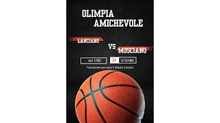 Unibasket Lanciano  Olimpia Mosciano Amichevole 1409 [upl. by Eemla]