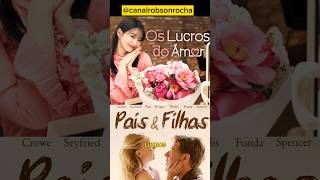 OS LUCROS DO AMOR E PAIS E FILHAS SÉRIE E FILME DRAMA [upl. by Hutton49]