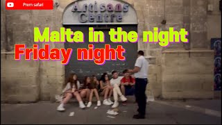 MALTA TOUR IN THE NIGHT VALLETTA CITY FULL FUN WEEKEND [upl. by Peder658]