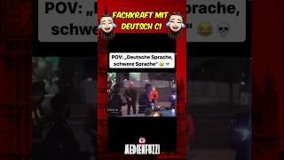 Fachkraft mit Deutsch C1 🤣🤣😵‍💫👀 shortsfeed deutschland comedy satire politik diegrünen ampel [upl. by Ainnos949]