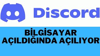 BİLGİSAYAR AÇILDIĞINDA DİSCORD AÇILIYOR [upl. by Catt]