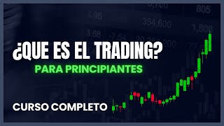 CURSO DE TRADING COMPLETO  CONCEPTOS BASICOS  CLASE 1 [upl. by Struve]