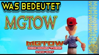 Was bedeutet MGTOW [upl. by Darin]