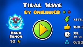 TIDAL WAVE is RATED NEW TOP 1 DEMON [upl. by Beverlie190]