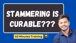 Stammering Is REAL PROBLEM Or Something ELSE 40 Minute TRAINING [upl. by Ahsiuqat907]