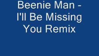 Beenie Man  Ill Be Missing You Remix [upl. by Anstice]