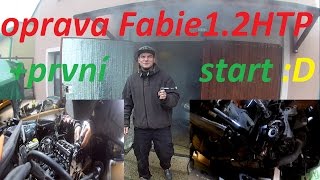 Fabie 12 HTP poprvé v motoru  první Start  BEZ KOMPRESE [upl. by Nagn]