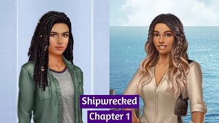 Shipwrecked  Chapter 1 💎 Choices [upl. by Yardley]