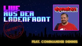 The Final Ladenfront  Part I „DYNATEX“ feat Commander Dennis [upl. by Giuliana]