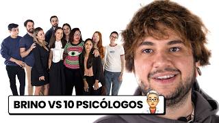 BRINO VS 10 PSICÓLOGOS  NoodTv [upl. by Yila479]