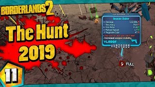 Borderlands 2  The Hunt 2019 Funny Moments And Drops  Day 11 [upl. by Zinck]