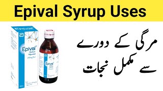 Epival Syrup Uses in UrduEpival Syrup Side Effects Epival Syrup 250mg5ml Epival Sodium Valproate [upl. by Basil]