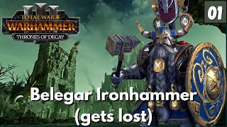 Belegar Ironhammer gets lost  Total War Warhammer 3 Thrones of Decay  Patch 52 VOD [upl. by Atsahc]