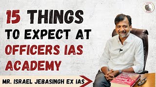 What not to Expect from Officers IAS Academy  Mr Israel Jebasingh Ex IAS [upl. by Eillod]