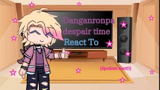 ☆DRDT react to  Danganronpa despair time  HHSunny☆ [upl. by Seugirdor431]