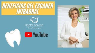 BENEFICIOS DEL ESCANER INTRA ORAL EN LA ODONTOLOGIA DENTAL [upl. by Rufe]