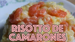 Risotto de Camarones  El de las trufas [upl. by Traver452]