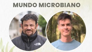 Mundo Microbiano  Charla con Francisco Chávez Doctor en Microbiología y bioquímico de profesión 🦠🔬 [upl. by Archibald]