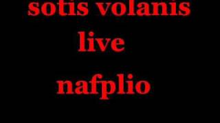 sotis volanis live nafplio 2008 nhsiwtika [upl. by Pembrook419]