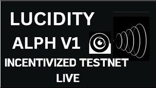 Lucidity Alpha V1 Incentivized Testnet Join Here [upl. by Spratt]