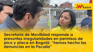 Secretaria de Movilidad responde a presuntas irregularidades en permisos de pico y placa en Bogotá [upl. by Anelet]