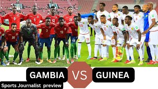 GAMBIA VS GUINEA CONAKRY MATCH PREVIEW [upl. by Lillith]