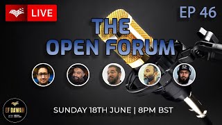 The Open Forum Episode 46 [upl. by Hagerman]