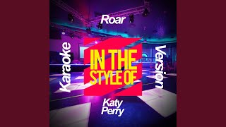 Roar In the Style of Katy Perry Karaoke Version [upl. by Truda511]