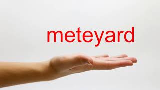 How to Pronounce meteyard  American English [upl. by Yr76]