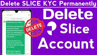 How to delete Slice Account Permanently  Slice Credit card account kaise delete kare permanently [upl. by Aneehsar293]