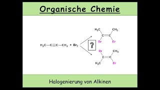 elektrophile Addition an Alkinen Halogenierung von Alkinen Mechanismus  organische Chemie 23 [upl. by Ivar]