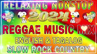 TOP REGGAE MIX 2024 🎵️ MOST REQUESTED REGGAE LOVE SONGS 2024 TAGALOG REGGAE LOVE SONGS 2024 ✨ [upl. by Acinorej]