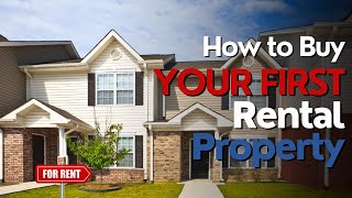 How to Buy Your First Rental Property [upl. by Auberon]