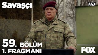 Savaşçı 59 Bölüm 1 Fragmanı [upl. by Einafit]