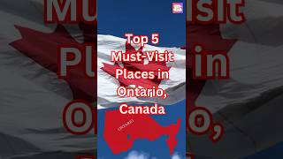 Top 5 Places You MUST Visit in Ontario Canada [upl. by Solakcin]