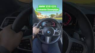 BMW 320i G20 com Downpipe inox 304 apenas [upl. by Fanny]