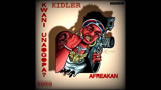 KWANI UNAOGOPA  Kidler Ft Afreakan AUDIO [upl. by Longo]