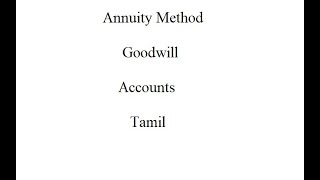 Annuity Method  Goodwill  Sai Ganesh  Tamil [upl. by Lyndel400]