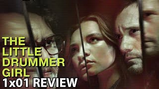 The Little Drummer Girl Episode 1 ReviewDiscussion [upl. by Whelan]