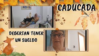 Caducada 🙀Se merecen un sueldo 💷 No se si llegará  Cada vez menos [upl. by Carolynn]