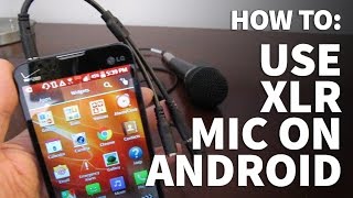 How to Use XLR Microphone on Android Phone – Connect XLR Mic to Android Devices and Tablets [upl. by Georgi]