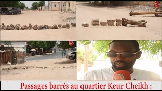 Rues barrées à Keur Cheikh  Les riverains dénoncent les camions de sable [upl. by Aidne]